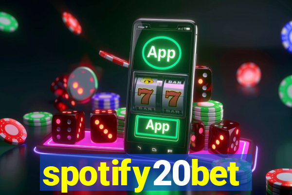 spotify20bet