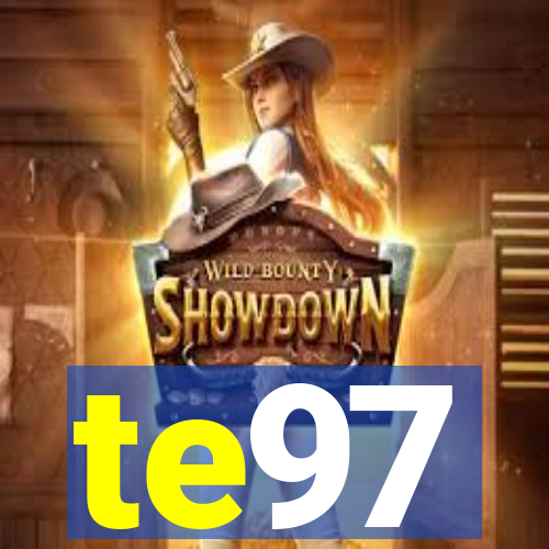 te97