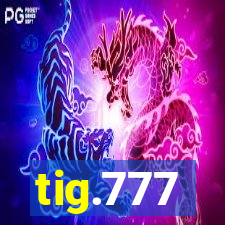 tig.777