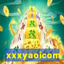 xxxyaoicom