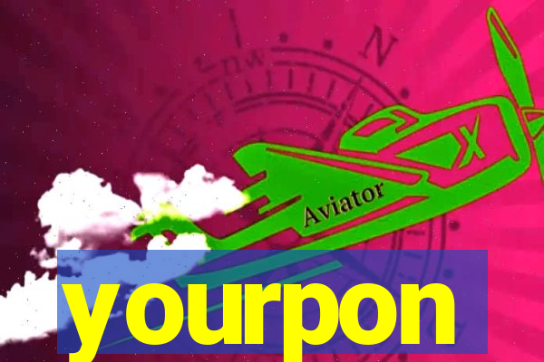 yourpon