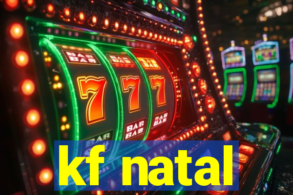 kf natal