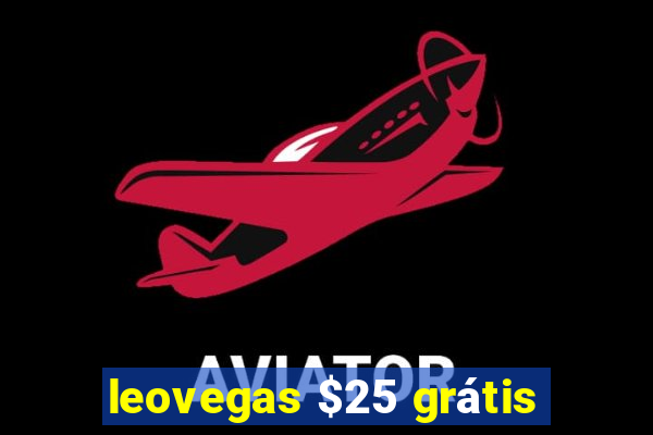 leovegas $25 grátis