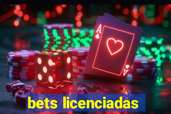 bets licenciadas