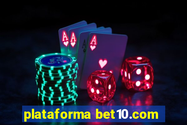 plataforma bet10.com