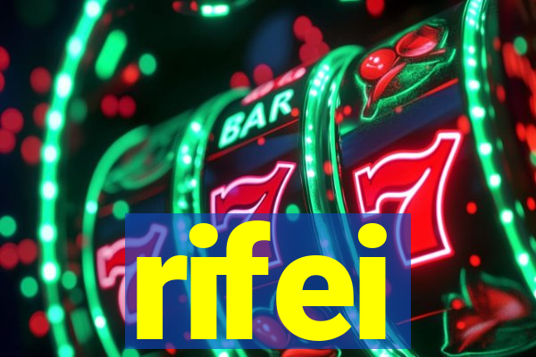 rifei