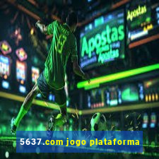 5637.com jogo plataforma