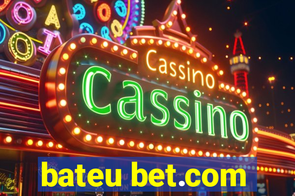 bateu bet.com