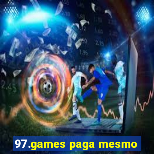 97.games paga mesmo