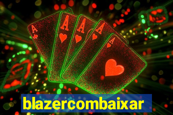 blazercombaixar