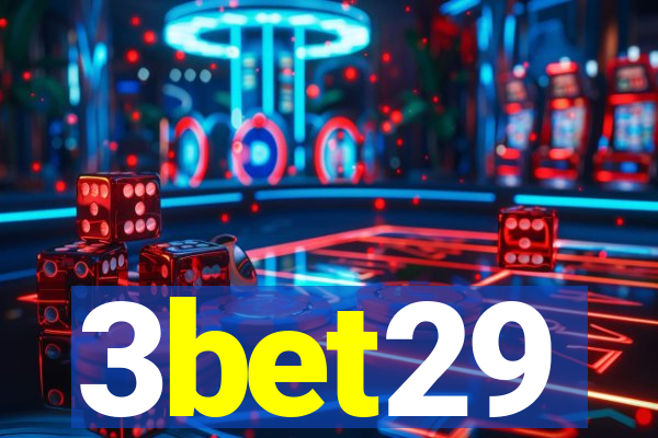 3bet29