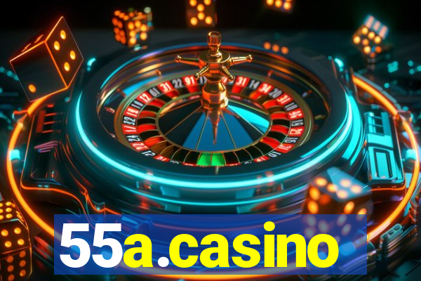 55a.casino