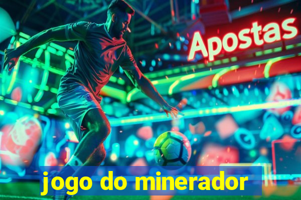 jogo do minerador