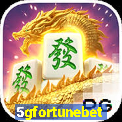 5gfortunebet