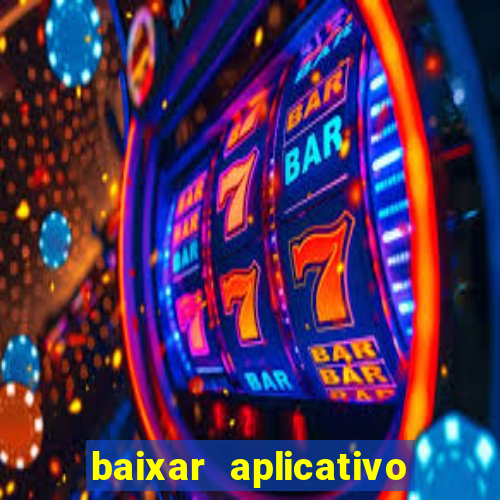 baixar aplicativo da estrela bet