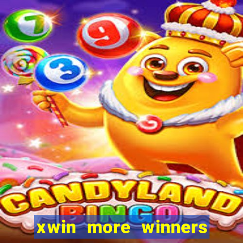 xwin more winners more fun