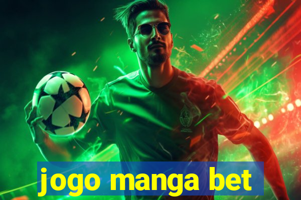 jogo manga bet