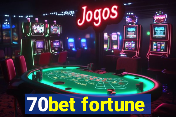 70bet fortune