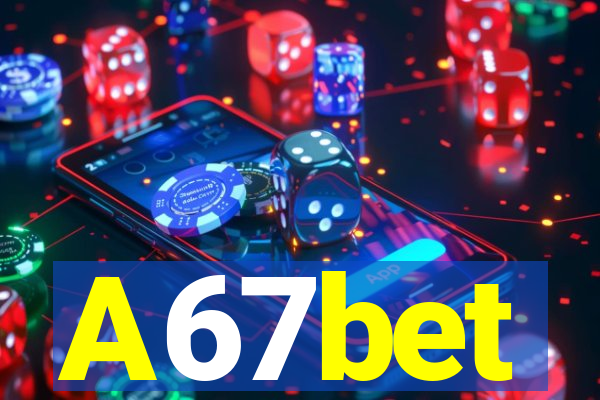 A67bet