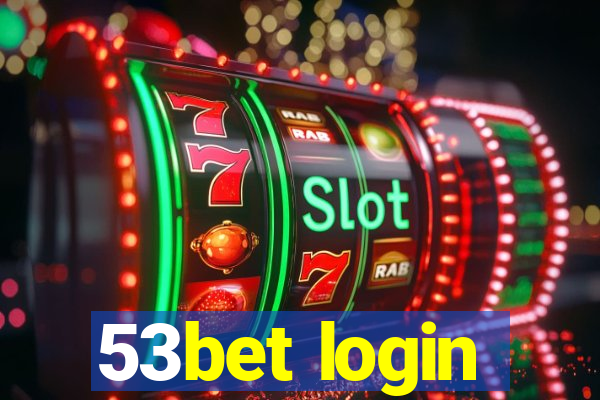 53bet login