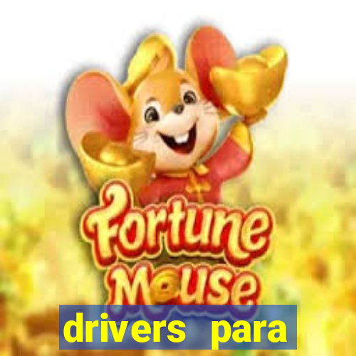 drivers para windows 7 64 bits