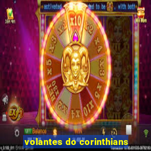 volantes do corinthians