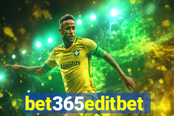 bet365editbet