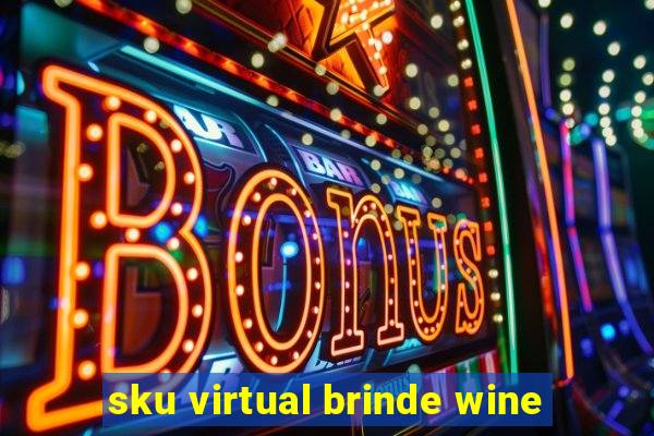 sku virtual brinde wine