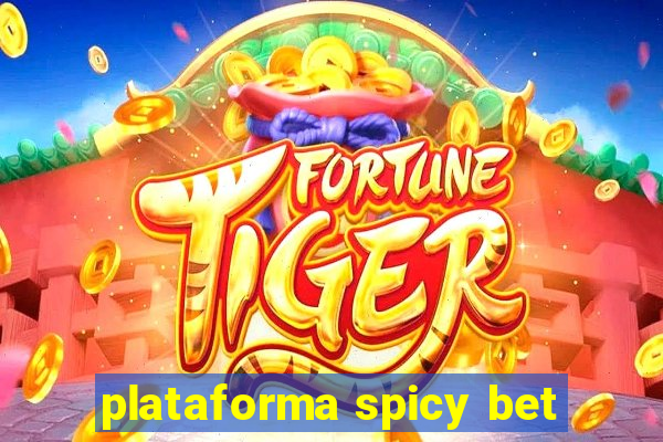 plataforma spicy bet