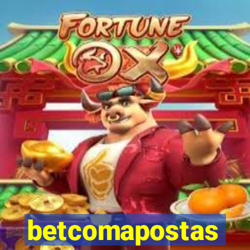 betcomapostas