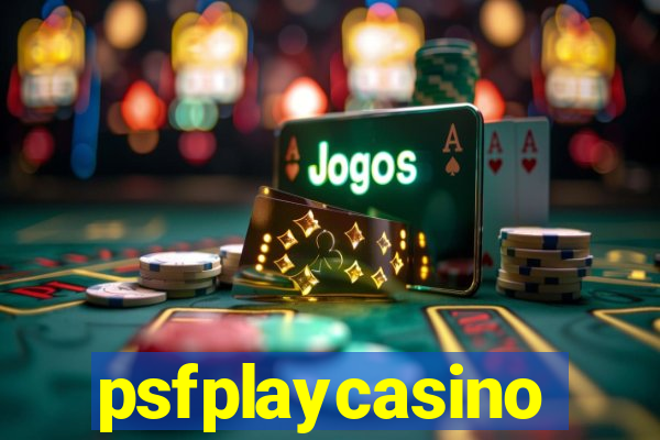 psfplaycasino