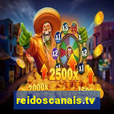 reidoscanais.tv