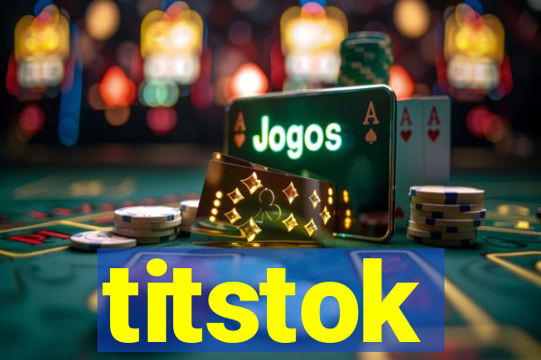 titstok